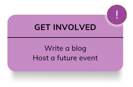 Get involved! Write a blog. Host a future event.