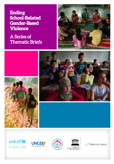 Title: Ending school-related gender-based violence: a series of thematic briefs, with logos of partners (UNGEI, UNICEF, Global Working Group to end SRGBV, UNESCO, and Safe to Learn). 
